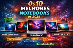 Imagem destacada com os 10 melhores notebooks de 2026, incluindo Asus VivoBook 15, Lenovo IdeaPad 3, Dell Inspiron 15 Plus, Lenovo IdeaPad Gaming 3, Acer Nitro 5, Samsung Galaxy Book3 Pro, MacBook Pro 16", Dell XPS 14 e Dell XPS 16, representando modelos custo-benefício, gamers e premium.