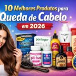 Os 10 Melhores Produtos Para Queda de Cabelo em 2026 (Testados e Aprovados)