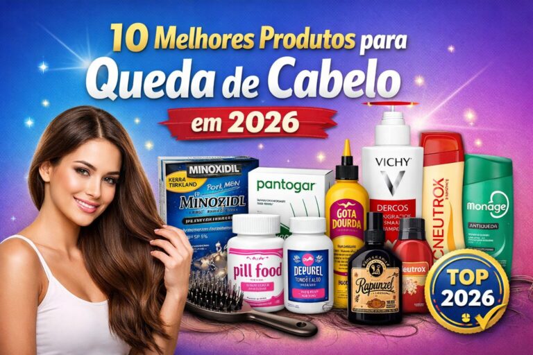 Os 10 Melhores Produtos Para Queda de Cabelo em 2026 (Testados e Aprovados)
